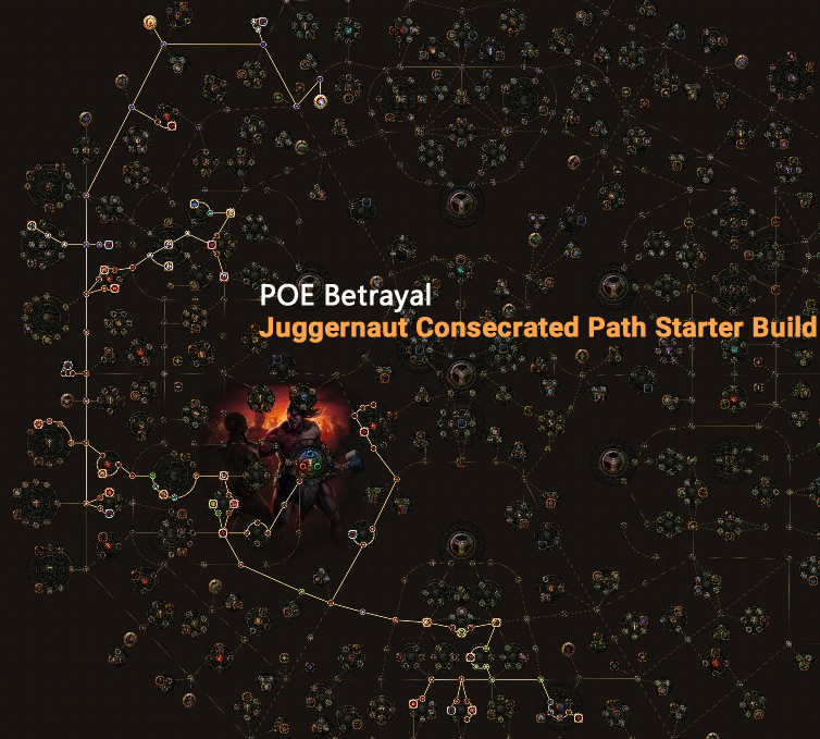 POE Betrayal Juggernaut Consecrated Path Skill Tree