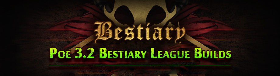 PoE 3.2 Bestiary League Build