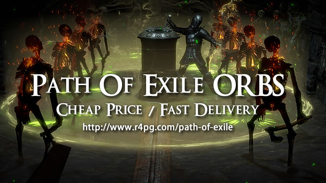 Path Of Exile ORBS for Gamers is Available at r4pg.com