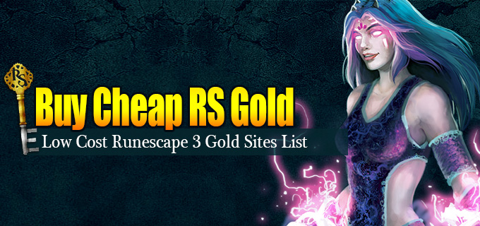 Buy Cheap Runescape Gold Exclusively from 2007RunescapeGold.com