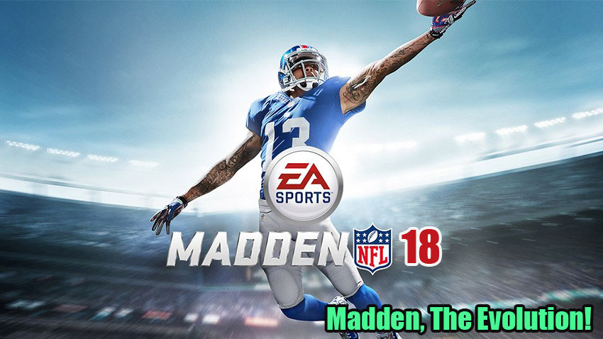 Madden, The Evolution!