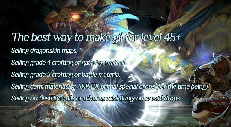 The best way to make gil for level 45+