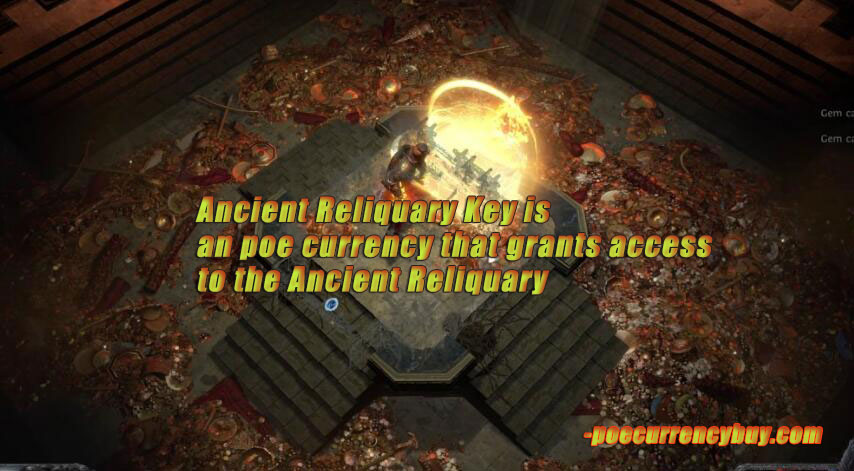 Poe Ancient Reliquary Key Introduction