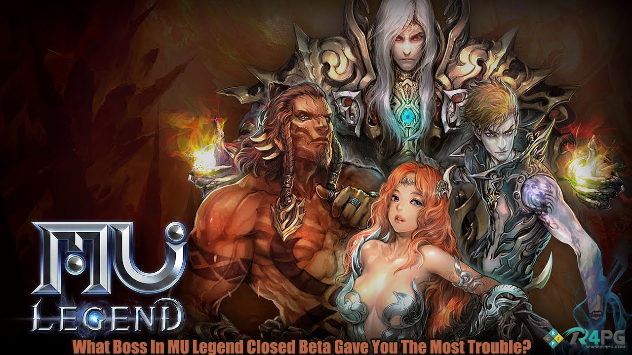 What Boss In MU Legend Closed Beta Gave You The Most Trouble?