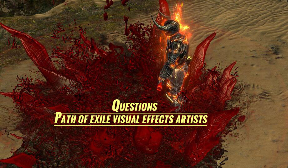 Questions for Path of exile visual effects artists