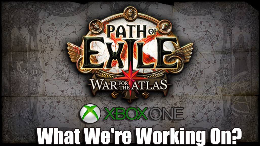 Path Of Exile War For The Atlas Xbox One and POE 3.2 Timeline
