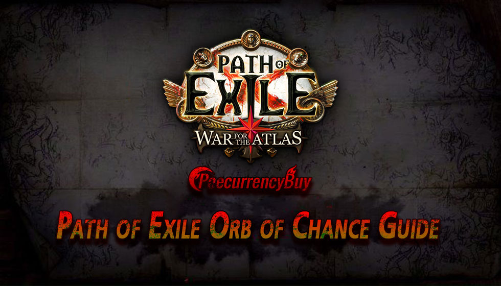 Path of Exile Orb of Chance Guide