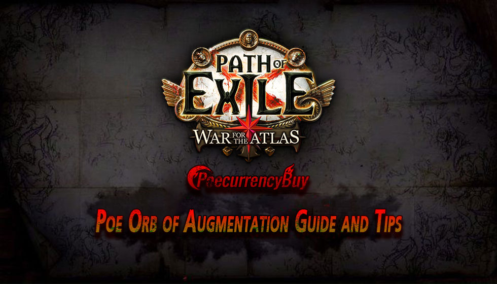 Poe Orb of Augmentation Guide and Tips