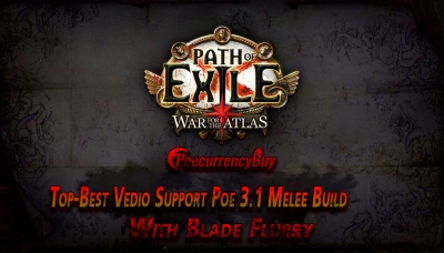 Top-Best Video Support Poe 3.1 Melee Build With Blade Flurry