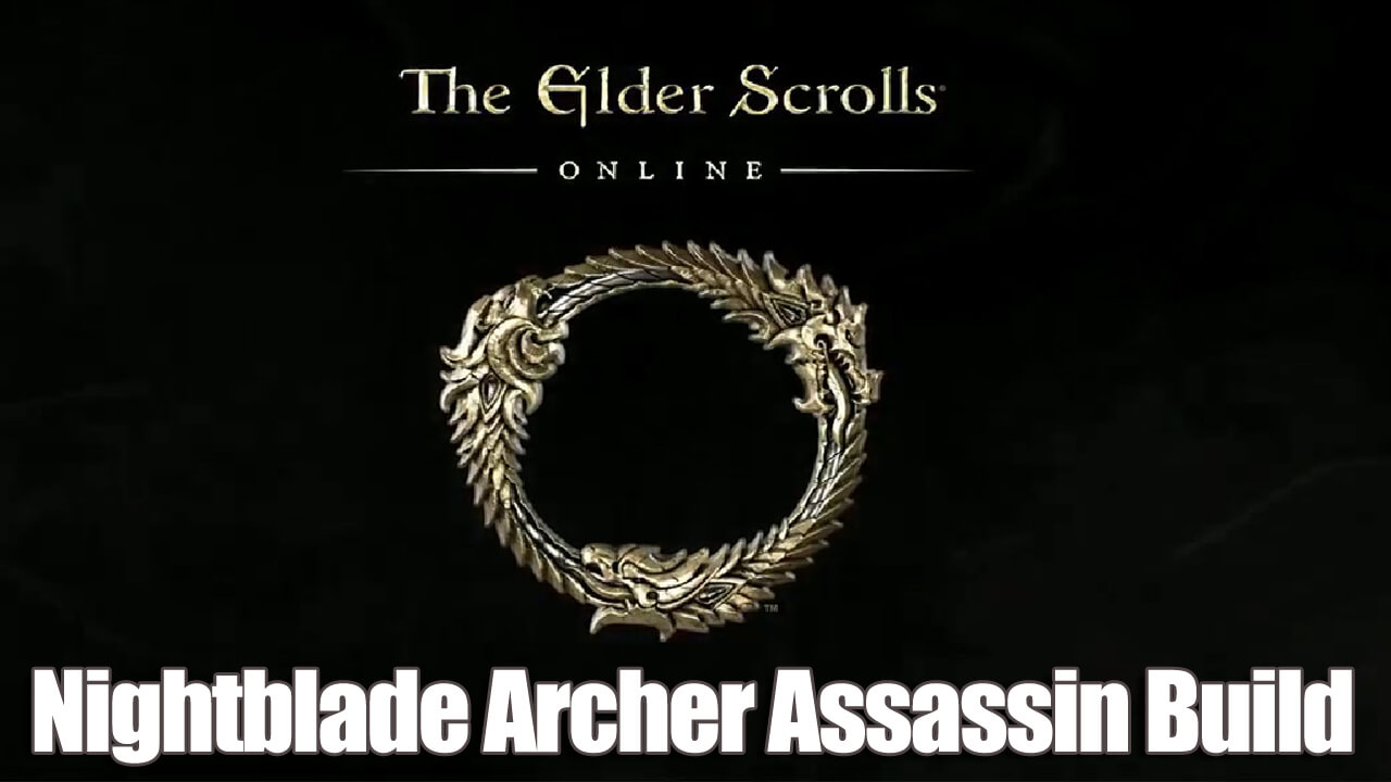 ESO Nightblade Archer Assassin Build