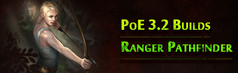 PoE 3.2 Ranger Pathfinder Builds