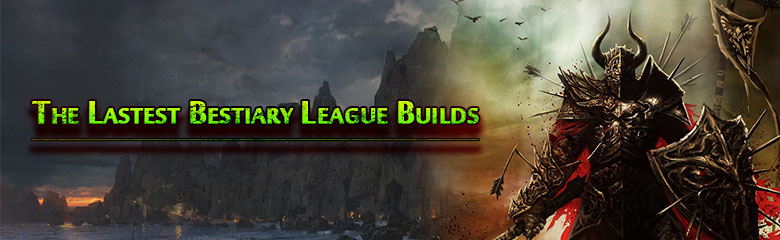 The Latest Poe Bestiary League Builds Albionmall Com