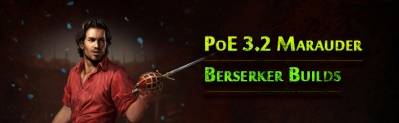 PoE 3.2 Marauder Berserker Builds