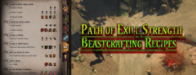 Path of Exile Strength Beastcrafting Recipes