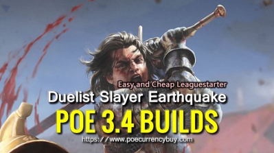 POE 3.4 Duelist Slayer Earthquake Build - Easy and Cheap Leaguestarter