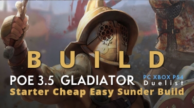 POE 3.5 Duelist Gladiator Starter Sunder Build (PC,XBOX,PS4)- Cheap, Easy, Tankly