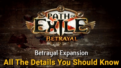 Path Of Exile - Betrayal - All The Details You Should Know
