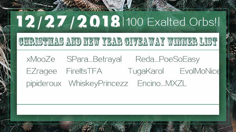 12/27/2018 Christmas and New Year 100 Exalted Orb Winner List