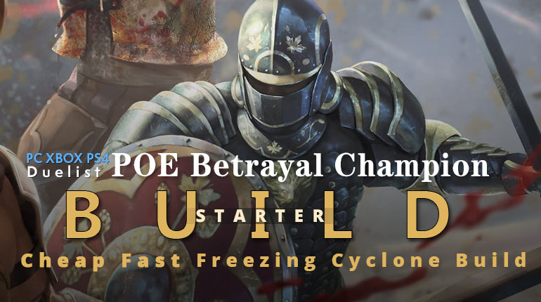 POE Betrayal Champion Freezing Cyclone Starter Build - Fast Clear, Cheap, Safe