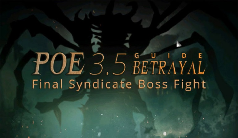 POE 3.5 Betrayal Guide - Final Syndicate Boss Fight