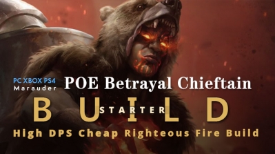 POE Betrayal Chieftain Righteous Fire Starter Build