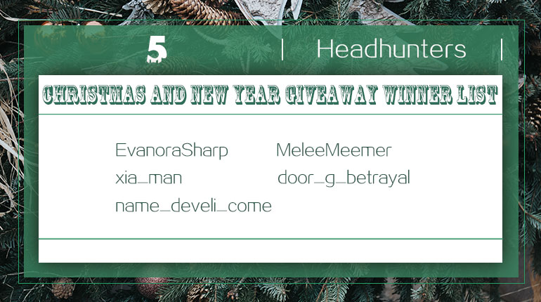 Christmas and New Year Headhunters Winner List