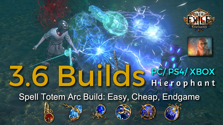 POE Synthesis Tempar Spell Totem Arc Hierophant Build - Easy, Cheap ...