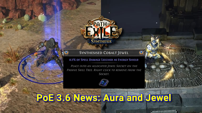 POE 3.6 News About Aura and Jewel