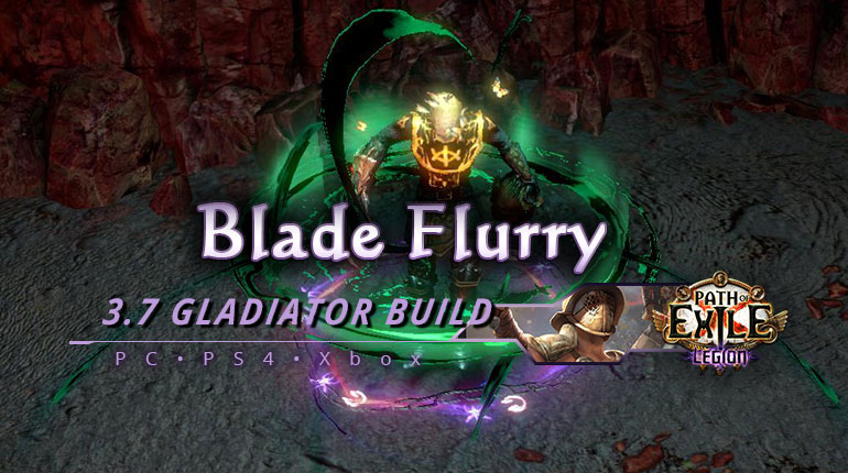 PC,PS4,Xbox] PoE 3.7 Blade Duelist Gladiator Endgame Build - poecurrencybuy.com