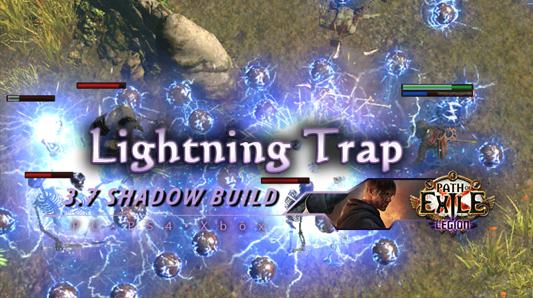 [PC,PS4,Xbox] PoE 3.7 Lightning Trap Shadow Saboteur Starter Build