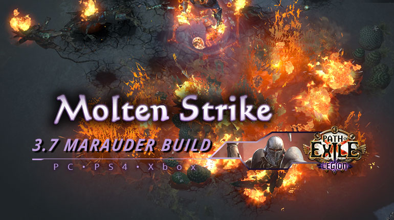 [PC,PS4,Xbox] PoE 3.7 Molten Strike Marauder Juggernaut Starter Build