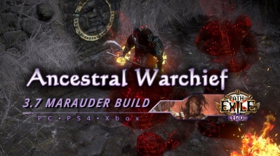 [PC,PS4,Xbox] PoE 3.7 Ancestral Warchief Berserker Marauder Endgaem Build
