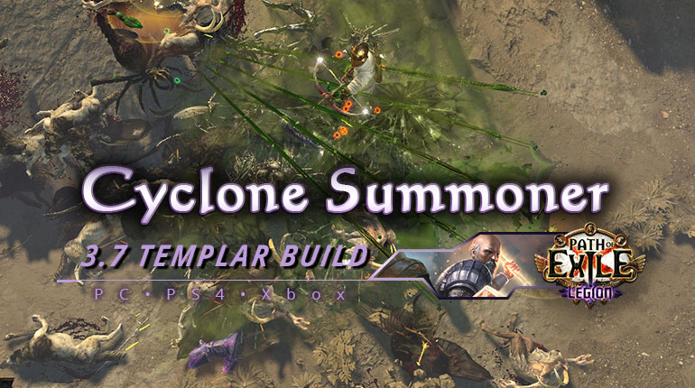 [PC,PS4,Xbox] PoE 3.7 Cyclone Summoner Templar Guardian Build