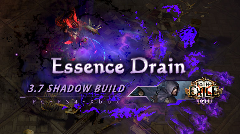 [PC,PS4,Xbox] PoE 3.7 Essence Drain Shadow Trickster Cheap Build