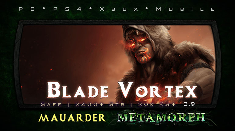 PoE 3.9 Mauarder Blade Vortex Chieftain Safe Build (PC,PS4,Xbox,Mobile)