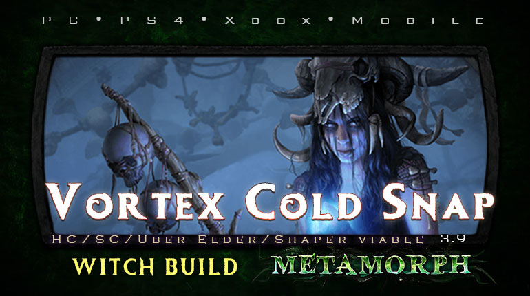 PoE 3.9 Witch Vortex Cold Snap Occultist Endgame Build (PC,PS4,Xbox,Mobile)