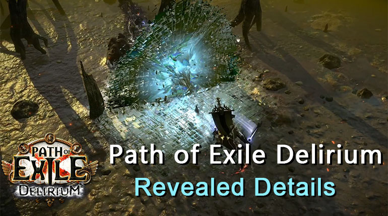 Path Of Exile 3.10 Delirium Revealed Details