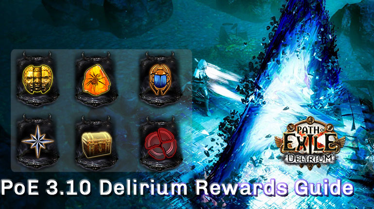PoE 3.10 Delirium Rewards Guide