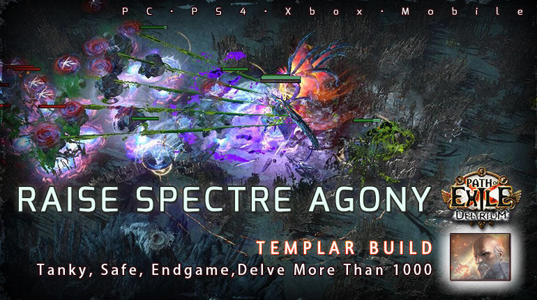 [3.10] PoE Delirium Templar Raise Spectre Agony Guardian Tanky Build (PC,PS4,Xbox,Mobile)