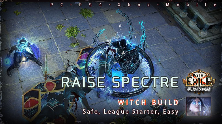 [3.10] PoE Delirium Witch Raise Spectre Necromancer Starter Build (PC,PS4,Xbox,Mobile)