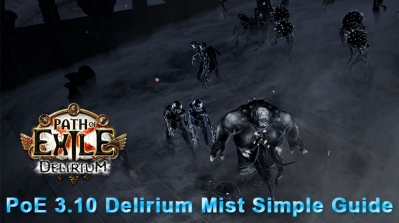 PoE 3.10 Delirium Mist Simple Guide