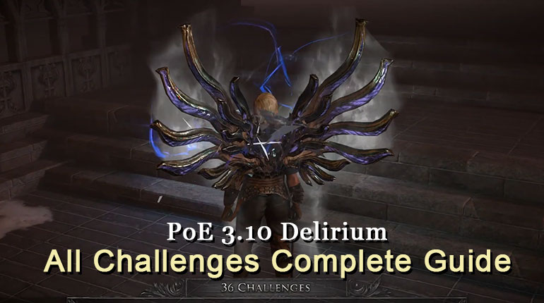 PoE 3.10 Delirium Challenges Complete Guide