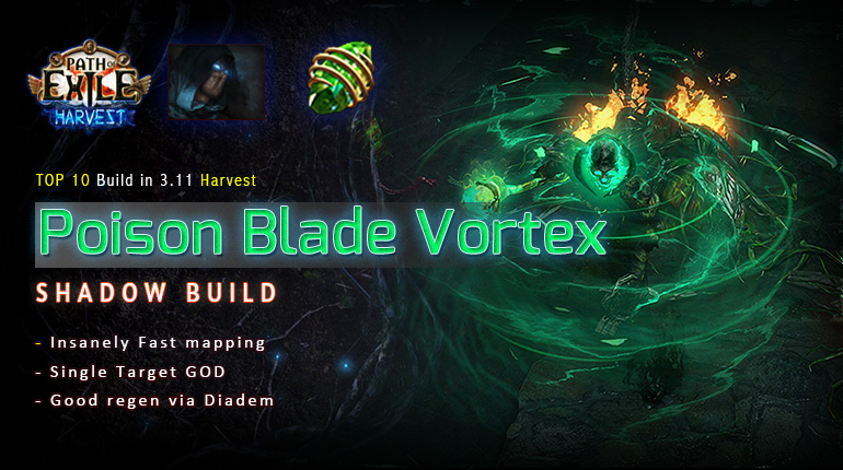 [Harvest] PoE 3.11 Shadow Poison Blade Vortex Assassin Fast Mapping Build (PC,PS4,Xbox,Mobile)