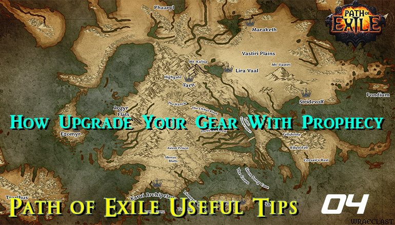 R4pg Path Of Exile Useful Tips 04 How Upgrade Your Gear With Prophecy Www R4pg Com