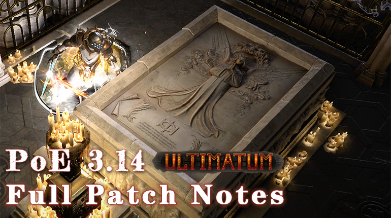 Poe 3 14 Ultimatum Full Patch Notes Poecurrencybuy Com
