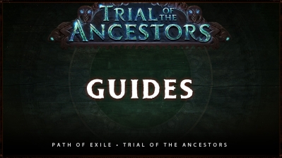 PoE 3.22 Trial of the Ancestors Item Filter Information